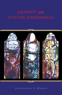 Cover Advent With Evelyn Underhill