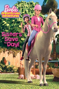Cover Barbie™:  Sisters Save the Day!