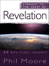 Cover Straight to the Heart of Revelation