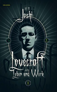 Cover H. P. Lovecraft - Leben und Werk, Band 1