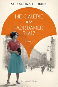 Cover Die Galerie am Potsdamer Platz