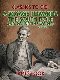 Cover Voyage Towards the South Pole and Round the World Volume 2