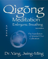 Cover Qigong Meditation Embryonic Breathing 2nd. ed.