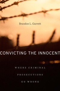 Cover Convicting the Innocent