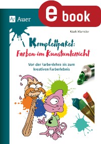 Cover Komplettpaket: Farben im Kunstunterricht