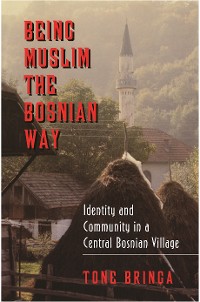 Cover Being Muslim the Bosnian Way