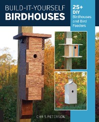 Cover Build-It-Yourself Birdhouses