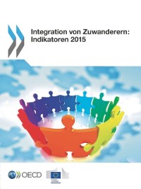 Cover Integration von Zuwanderern: Indikatoren 2015