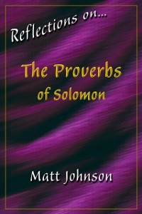 Cover Reflections on...The Proverbs of Solomon