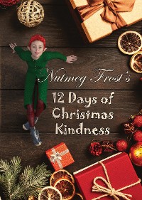 Cover Nutmeg Frost's 12 Days of Christmas Kindness