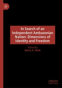 Cover In Search of an Independent Ambazonian Nation: Dimensions of Identity and Freedom