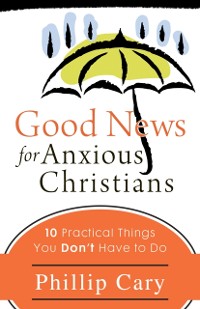 Cover Good News for Anxious Christians