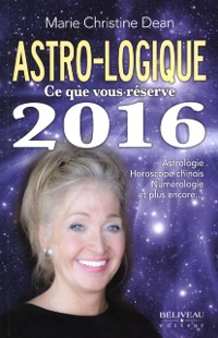 Cover Astro-logique  Ce que vous réserve 2016