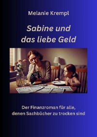 Cover Sabine und das liebe Geld