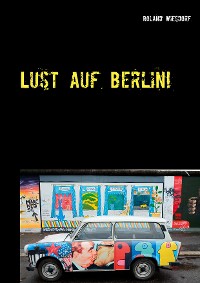 Cover Lust auf Berlin!