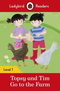 Cover Ladybird Readers Level 1 - Topsy and Tim - Go to the Farm (ELT Graded Reader)