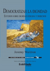 Cover Democratizar la dignidad : estudios sobre dignidad humana y derechos