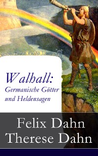 Cover Walhall: Germanische Götter und Heldensagen