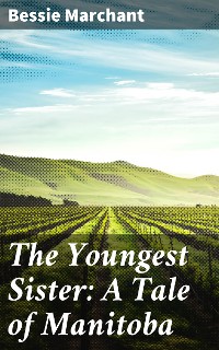 Cover The Youngest Sister: A Tale of Manitoba