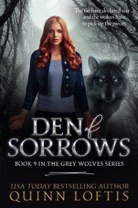 Cover Den of Sorrows, Book 9 of the Grey Wolves Series