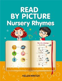 Cover READ BY PICTURE. Nursery Rhymes: Learn to Read. Book for Beginning Readers
