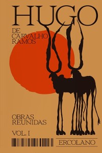 Cover Hugo de Carvalho Ramos — Obras reunidas — Vol. 1