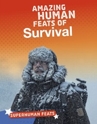 Cover Amazing Human Feats of Survival