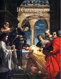 Cover Il Caravaggino Tommaso Donini San Lorenzo battezza San Romano