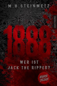 Cover 1888 - Wer ist Jack the Ripper?