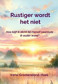 Cover Rustiger wordt het niet