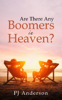 Cover Are There Any Boomers in Heaven?