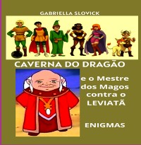 Cover A Caverna Do Dragão E O Mestre Dos Magos Contra Leviatã