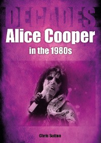 Cover Alice Cooper in the 1980s