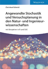 Cover Angewandte Stochastik und Versuchsplanung in den Natur- und Ingenieurwissenschaften
