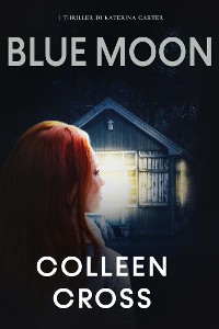 Cover Blue Moon : I misteri di Katerina Carter