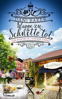 Cover Klappe zu, Schnitte tot. Ein Hansel & Pretzel Krimi