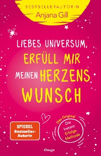 Cover Liebes Universum, erfüll mir meinen Herzenswunsch