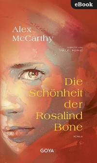 Cover Die Schönheit der Rosalind Bone