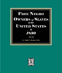 Cover Free Negro Owners of Slaves in the United States in 1830