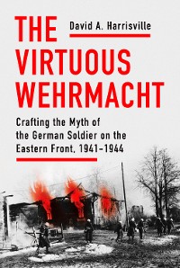 Cover The Virtuous Wehrmacht
