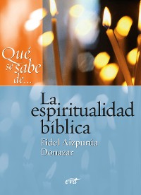 Cover Qué se sabe de... La espiritualidad bíblica