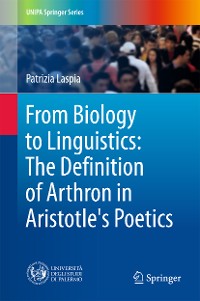 Cover From Biology to Linguistics: The Definition of Arthron in Aristotle's Poetics