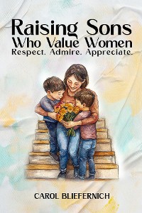 Cover Raising Sons Who Value Women