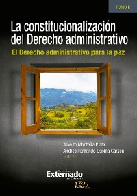 Cover La constitucionalización del derecho administrativo