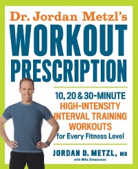 Cover Dr. Jordan Metzl's Workout Prescription