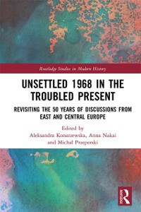 Cover Unsettled 1968 in the Troubled Present