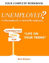 Cover Unemployed? "Life on your Terms"