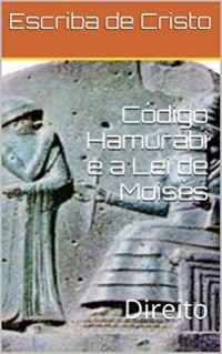 Cover CÓDIGO HAMURABI E A LEI DE MOISÉS