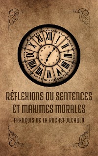 Cover Réflexions ou sentences et maximes morales