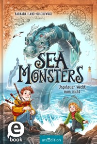 Cover Sea Monsters – Ungeheuer weckt man nicht (Sea Monsters 1)